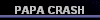  PAPA CRASH 
